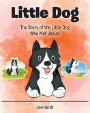 Little Dog Little Dog