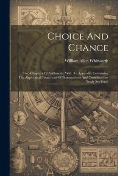 Choice And Chance - Whitworth, William Allen
