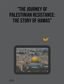 &quote;The Journey of Palestinian Resistance