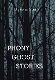 Phony Ghost Stories