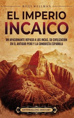 El Imperio incaico - Wellman, Billy