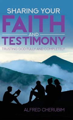 Sharing Your Faith and Testimony - Cherubim, Alfred