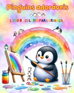 Pinguins adoráveis - Livro de colorir para crianças - Cenas criativas e engraçadas de pinguins felizes - Editions, Kidsfun