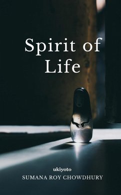 Spirit of Life - Sumana Roy Chowdhury