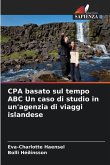 CPA basato sul tempo ABC Un caso di studio in un'agenzia di viaggi islandese