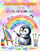 Adorable Penguins - Coloring Book for Kids - Creative Scenes of Joyful and Playful Penguins - Perfect Gift for Children