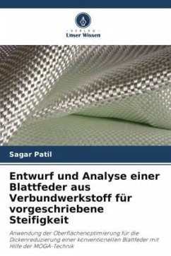 Entwurf und Analyse einer Blattfeder aus Verbundwerkstoff für vorgeschriebene Steifigkeit - Patil, Sagar