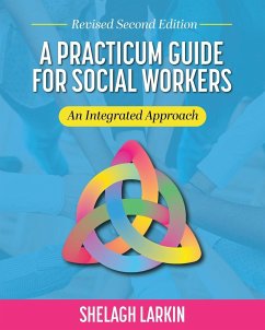 A Practicum Guide for Social Workers - Larkin, Shelagh