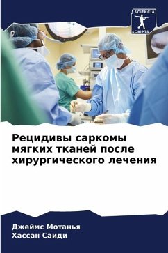 Recidiwy sarkomy mqgkih tkanej posle hirurgicheskogo lecheniq - Motan'q, Dzhejms;Saidi, Hassan