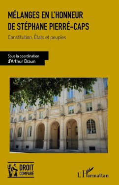 Mélanges en l'honneur de Stéphane Pierré-Caps - Braun, Arthur Mélanges en l'honneur de Stéphane Pierré-Caps - Braun, Arthur