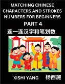Matching Chinese Characters and Strokes Numbers (Part 4)- Test Series to Fast Learn Counting Strokes of Chinese Characters, Simplified Characters and Pinyin, Easy Lessons, Answers