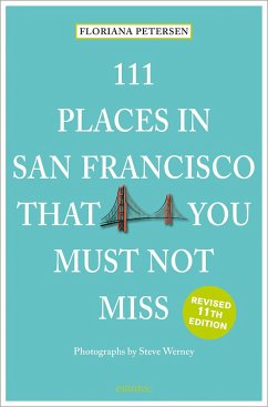 111 Places in San Francisco that you must not miss - Petersen, Floriana