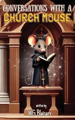 Conversations with a Church Mouse - Blaisure, Warren G