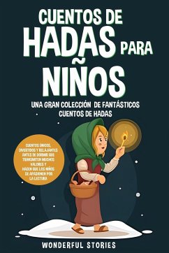 Cuentos de hadas para niños Una gran colección de fantásticos cuentos de hadas. (Vol. 4) - Stories, Wonderful