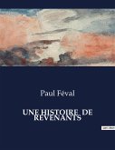 UNE HISTOIRE DE REVENANTS