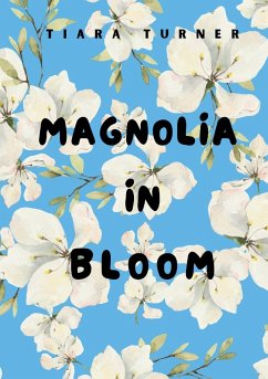 Magnolia In Bloom - Turner, Tiara