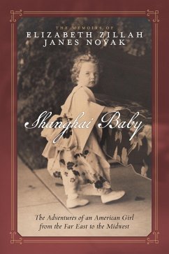 Cover Shanghai Baby: The Adventures of an American Girl from the Far East to the Midwest (eBook, ePUB)