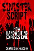 Sinister Script - How Handwriting Exposes Evil (eBook, ePUB)