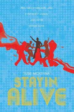Stayin' Alive (eBook, ePUB) - McKenna, Susie