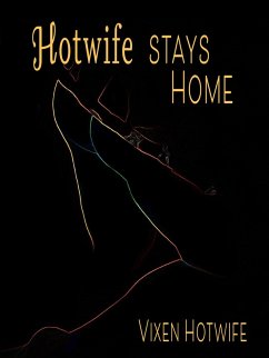 Cover Hotwife Stays Home (eBook, ePUB)