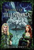 The Hart Of Telendaria An Elven Love Story (eBook, ePUB)