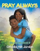 Pray Always (eBook, ePUB)