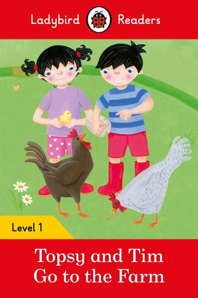 Ladybird Readers Level 1 - Topsy and Tim - Go to the Farm (ELT Graded Reader) (eBook, ePUB) Ladybird Readers Level 1 - Topsy and Tim - Go to the Farm (ELT Graded Reader) (eBook, ePUB)