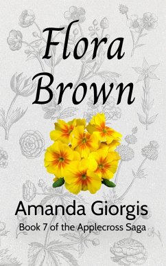 Flora Brown (The Applecross Saga, #7) (eBook, ePUB) - Giorgis, Amanda