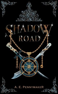Shadow Road: Book 1 of the Shadows Rising Trilogy (eBook, ePUB) - Pennymaker, A. E.