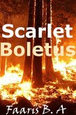 Scarlet Boletus (eBook, ePUB)
