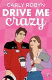 Drive Me Crazy (eBook, ePUB)