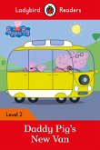 Ladybird Readers Level 2 - Peppa Pig - Daddy Pig's New Van (ELT Graded Reader) (eBook, ePUB)