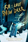 Fia and the Last Snow Deer (eBook, ePUB)