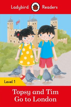 Cover Ladybird Readers Level 1 - Topsy and Tim - Go to London (ELT Graded Reader) (eBook, ePUB)
