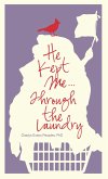 He Kept Me...Through the Laundry (eBook, ePUB) He Kept Me...Through the Laundry (eBook, ePUB)