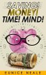 Saving! Money! Time! Mind! (eBook, ePUB) - Bild 1