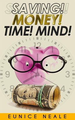 Cover Saving! Money! Time! Mind! (eBook, ePUB)