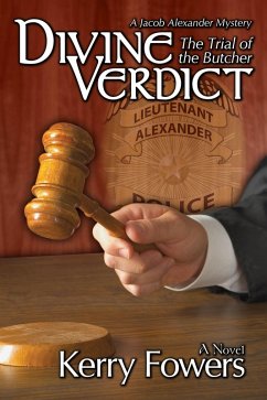 Divine Verdict: The Trial of The Butcher (The Divine, #2) (eBook, ePUB) - Fowers, Kerry