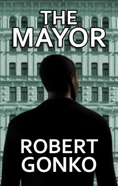 The Mayor (Port Mason, #4) (eBook, ePUB) - Gonko, Robert