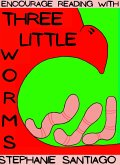 Three Little Worms (eBook, ePUB)