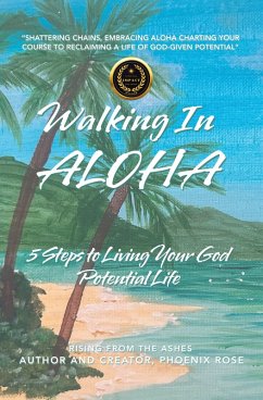 Walking In ALOHA (eBook, ePUB) - Rose, Phoenix