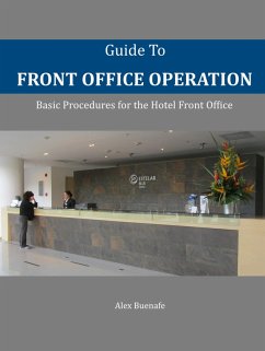 Guide to Front Office Operation (eBook, ePUB) - Buenafe, Alex