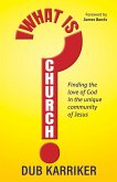 What Is Church? (eBook, ePUB)