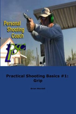 Cover Practical Shooting Basics #1: Grip (eBook, ePUB)