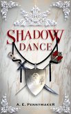 Shadow Dance: Book 2 of the Shadows Rising Trilogy (eBook, ePUB)