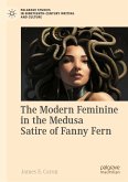 The Modern Feminine in the Medusa Satire of Fanny Fern (eBook, PDF)