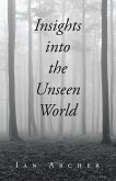 Insights into the Unseen World (eBook, ePUB)