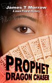 Prophet: Dragon Chaser (eBook, ePUB)