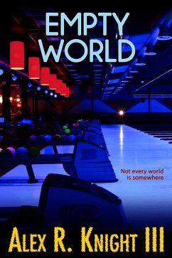 Empty World (eBook, ePUB) - Knight, Alex R.