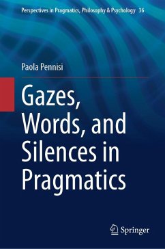 Cover Gazes, Words, and Silences in Pragmatics (eBook, PDF)